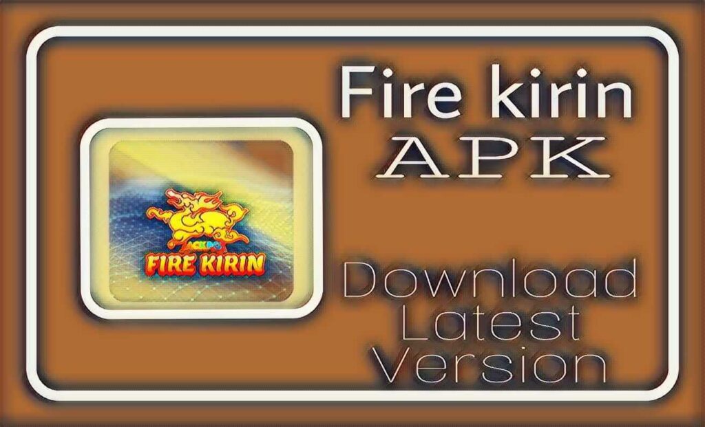 Fire Kirin APK