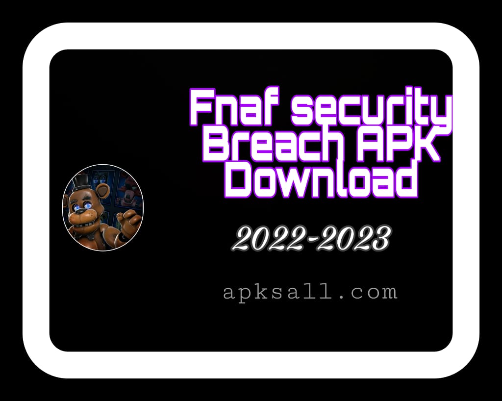 Fnaf Security Breach APK