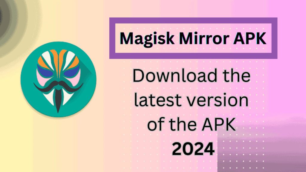 Magisk Mirror APK Image