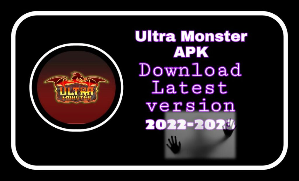 Ultra Monster APK