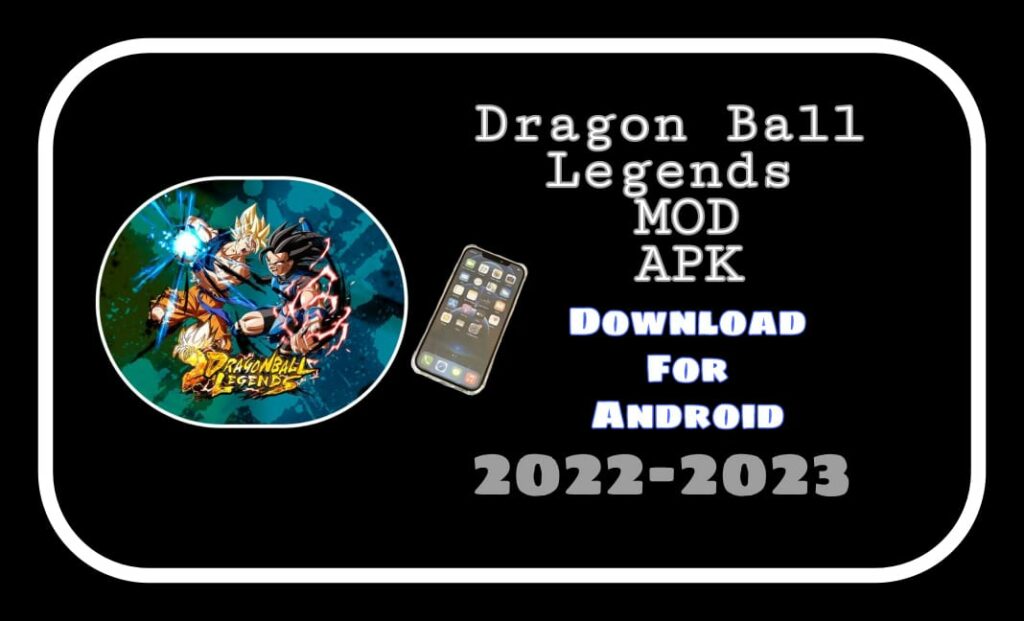 Dragon Ball Legends Mod Apk