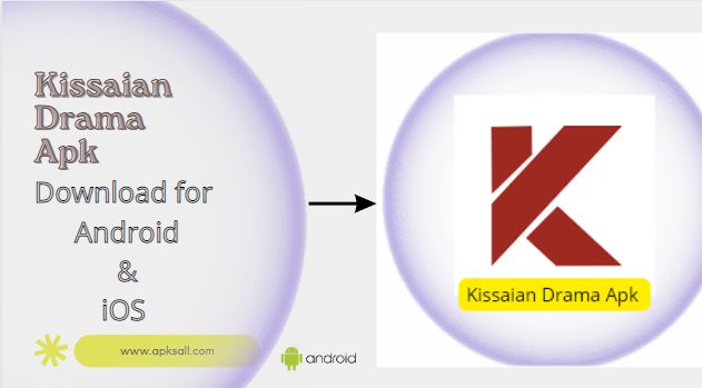 Kissian Drama APK